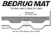 BedRug BMY07SBS BedRug Mat for Spray-In or No Bed Liner