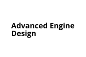 ADVANCED ENGINE DESIGN