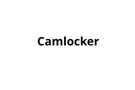 CamLocker