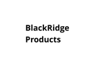 BlackRidge Products