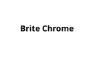 Brite Chrome