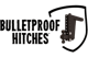 BulletProof Hitches