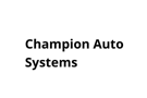 Champion Auto Systems