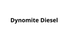 Dynomite Diesel