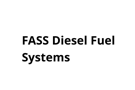 FASS Diesel Fuel Systems FASS Diesel Fuel Systems