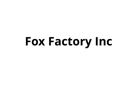 Fox Factory Inc