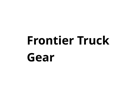 Frontier Truck Gear