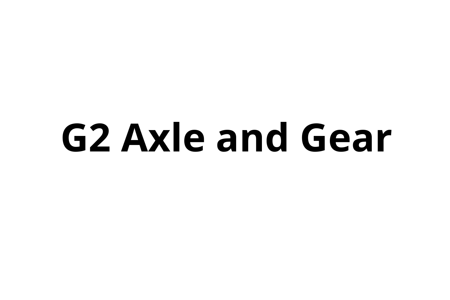 G2 AXLE AND GEAR