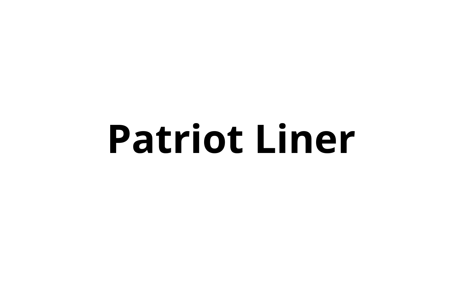 Patriot Liner