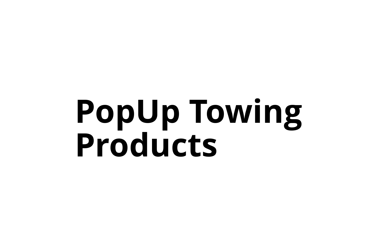 PopUp Towing Products