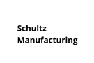 Schultz Manufacturing