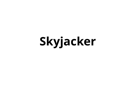 Skyjacker