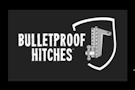 Bulletproof Hitches